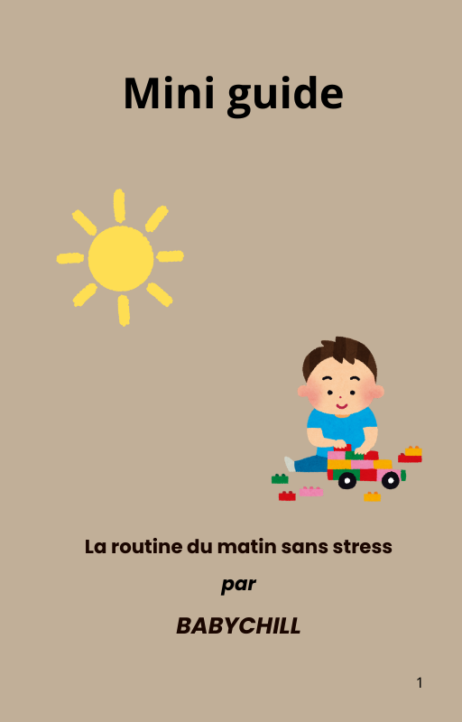 La routine du matin sans stress - Guide Babychill