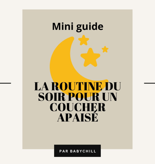 La routine du soir pour un coucher apaisé par babychill